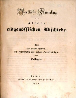 Amtliche Sammlung der ältern Eidgenössischen Abschiede : herausgegeben auf Anordnung der Bundesbehörden. 1, Abschiede (1291 - 1420)