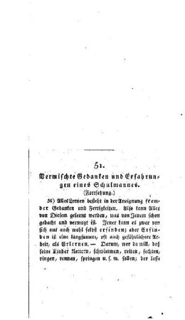 Vermischte Gedanken und Erfahrungen eines Schulmannes : (Fortsetzung) ; [51.]