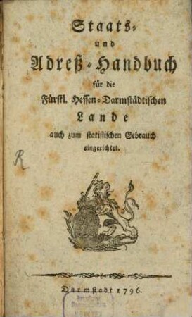 Hochfürstlich-Hessen-Darmstädtischer Staats- und Adreßkalender. 1796