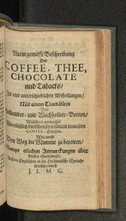 Naturgemässe Beschreibung Der Coffee, Thee, Chocolate und Tabacks/ ...