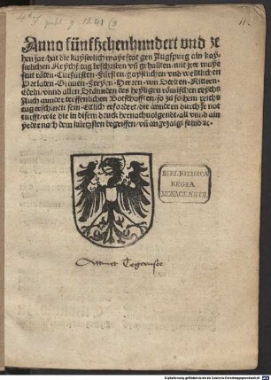 Anno fünffzehenhundert vnd zehen jar hat die kayserlich mayestat gen Augspurg ain kayserlichen Reychßtag beschriben vn[d] gehallten mit jrer mayestat räten, Curfürsten, Fürsten, gaystlichen vnd welltlichen Prelaten ...