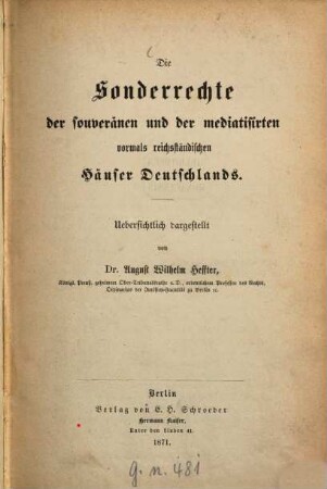 Die Sonderrechte der souveränen und der mediatisirten vormals reichsständischen Häuser Deutschlands