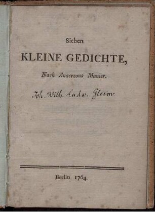 Sieben kleine Gedichte : Nach Anacreons Manier