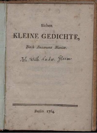 Sieben kleine Gedichte : Nach Anacreons Manier