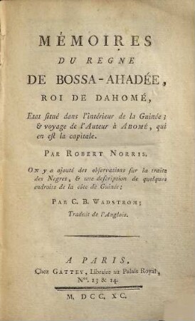 Mémoires du règne de Bossa-Ahadée, roi de Dahomé : État situé dans l'intérieur de la Guinée & voyage de l'Auteur à Abomé qui en est la capitale