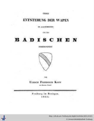 Ueber Entstehung der Wapen im Allgemeinen und des Badischen insbesondere