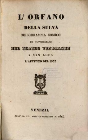 L' orfano della selva : Melodramma comico