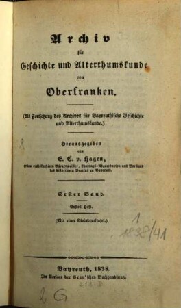 Archiv für Geschichte und Altertumskunde von Oberfranken. 1. 1838/41