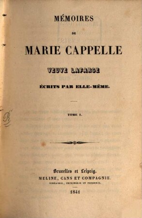 Mémoires de Marie Cappelle Veuve Lafarge, 1