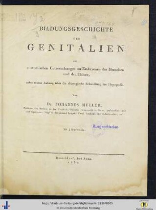 Bildungsgeschichte der Genitalien : aus anatomischen Untersuchungen an Embryonen des Menschen und der Thiere; nebst einem Anhang über die chirurgische Behandlung der Hypospadia; mit 4 Kupfertafeln