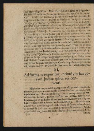 XI. Ad formam requiritur primò, ut fiat coràm Judice ipsius rei conventi.