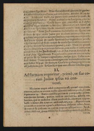XI. Ad formam requiritur primò, ut fiat coràm Judice ipsius rei conventi.