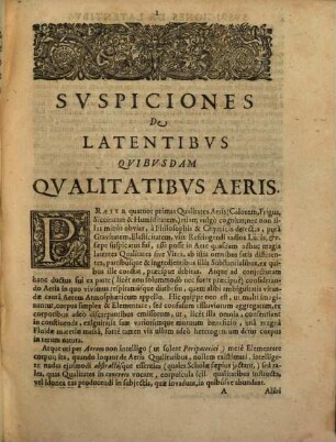 Roberti Boyle, Nobilissimi Angli, Et Societatis Regiae Dignissimi Socii, Opera Varia, [1,9]. Tractatus, In quibus continentur Svspiciones De Latentibvs Qvibvsdam Qvalitatibvs Aëris