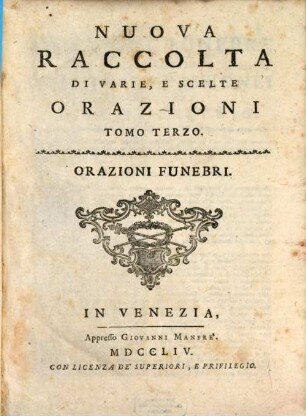 Nuova Raccolta Di Varie, E Scelte Orazioni, 3. Orazioni Funebri