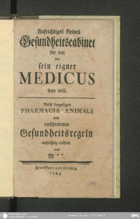 Aufrichtiges kleines Gesundheitscabinet für den, der sein eigner Medicus seyn will