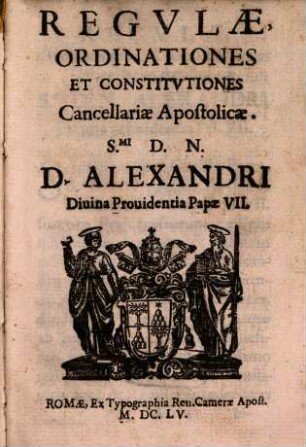 Regulae, ordinationes ... Cancellariae Apost.