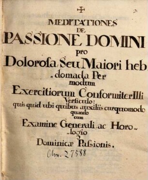 Meditationes, exercitia, examina, praxes asceticae - BSB Clm 27588