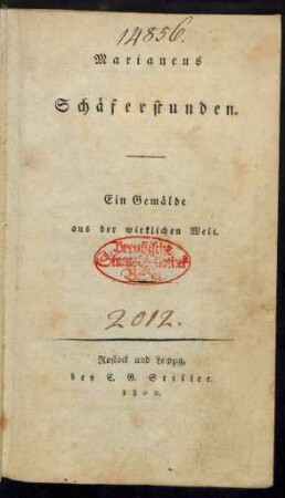 Marianens Schäferstunden : Eine Gemälde aus der wirklichen Welt