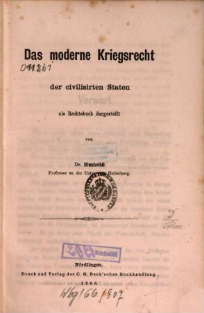 Das moderne Kriegsrecht der civilisirten Staten : als Rechtsbuch dargestellt