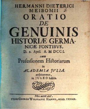 Oratio de genuinis historiae Germanicae fontibus