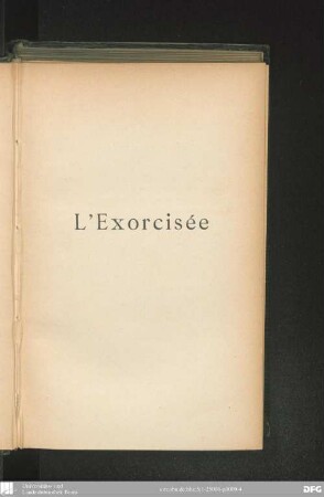 L' Exorcisée : notes sur la société