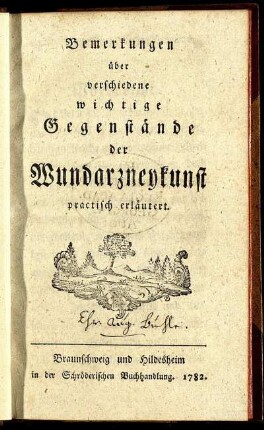 Bemerkungen über verschiedene wichtige Gegenstände der Wundarzneykunst practisch erläutert