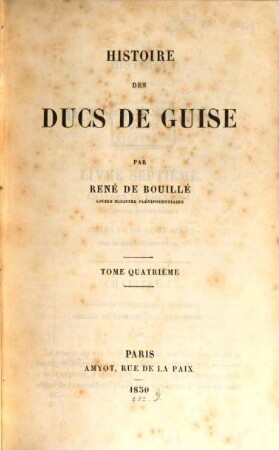 Histoire des ducs de Guise, T. 4
