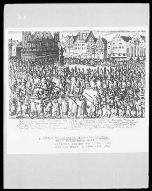 Feierlicher Zug der Kurfürsten vom Dom zum Römer anlässlich der Krönung von Kaiser Matthias I. in Frankfurt