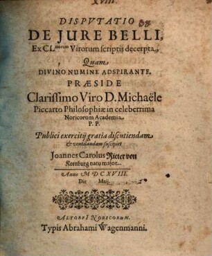 Dispvtatio De Jure Belli : Ex Clmorum Virorum scriptis decerpta