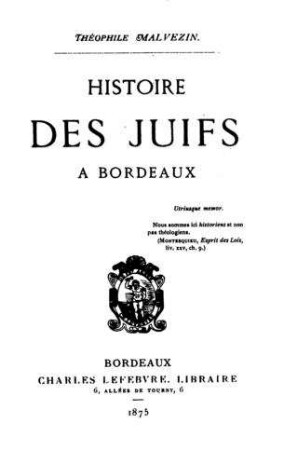 Histoire des juifs à Bordeaux / Théophile Malvezin