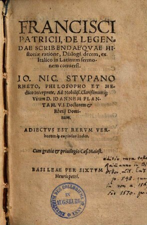 Francisci Patricii De Legendae Scribendaeqvae Historiae ratione, Dialogi decem : ex Italico in Latinum sermonem conuersi