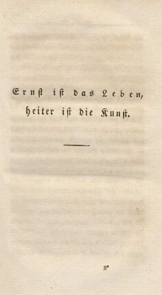 Ernst ist das Leben, heiter ist die Kunst