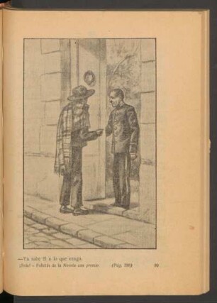 - Ya sabe él a lo que vengo. - [Ilustración]
