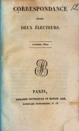 Correspondance entre deux électeurs : Octobre 1820