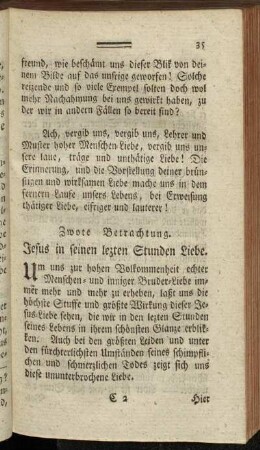 Zwote Betrachtung. Jesus in seinen lezten Stunden Liebe.