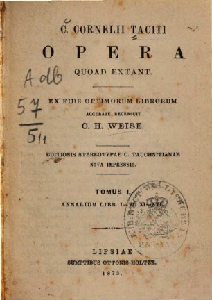 C. Cornelii Taciti opera quoad extant, 1. Annalium libb. I - VI. XI - XVI