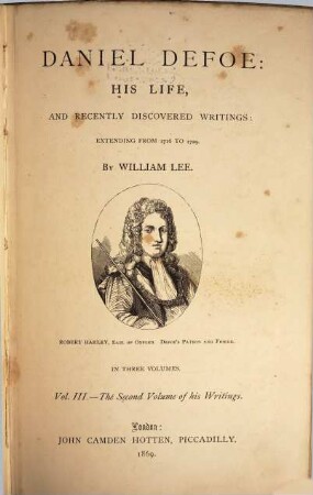 Daniel Defoe: his life, and recently discovered writings : extending from 1716 to 1729, 3. The second volume of his writings