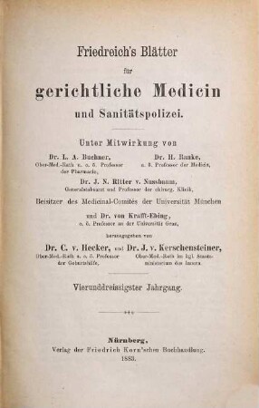 Friedreich's Blätter für gerichtliche Medicin und Sanitätspolizei : für Ärzte u. Juristen. 34. 1883