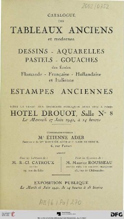 Catalogue des tableaux anciens et modernes : dessins, aquarelles, pastels, gouaches des écoles flamande, française, hollandaise et italienne, estampes anciennes ; Hotel Drouot, 17 juin 1942