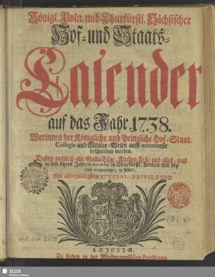 1738: Königlich-Polnischer und Churfürstlich-Sächsischer Hoff- und Staats-Calender