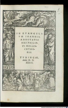 In Evangelivm Ioannis, Annotationes Philippi Melanchthonis