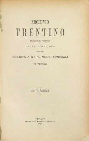Archivio trentino : rivista interdisciplinare di studi sull'età moderna e contemporanea. 6, 6. 1887