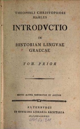 Introductio in historiam linguae Graecae. 1 : Tom. prior