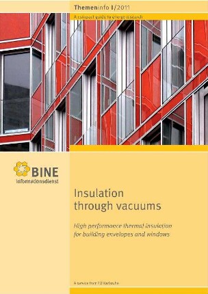 Insulation through vacuums. High performance thermal insulation for buildings envelopes and windows.