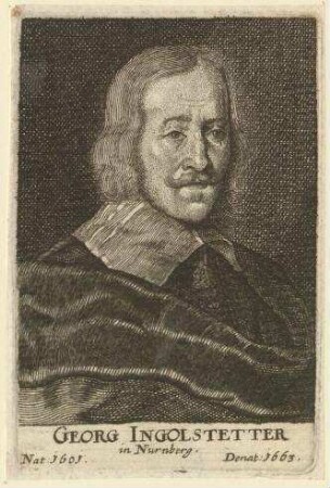 Georg Ingolstetter, Nürnberger; geb. 1601; gest. 1663