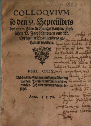 Colloqvivm so den 9. Septembris des 1577. Jars zu Sangerhausen, Zwischen D. Jacob Andreen vnd M. Cyriacum Spangenberg gehalten worden