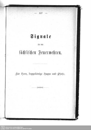 Signale für die sächsischen Feuerwehren. Für Horn, doppeltönige Huppe und Pfeife