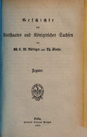 Geschichte des Kurstaates und Königreiches Sachsen, [4]. Register