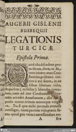 Augerii Gislenii Busbequii Legationis Turcicae [Epistolae quatuor]
