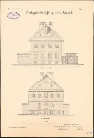 Amtsgerichts- und Gefängnisgebäude, Belgard: Amtsgerichts-Gefängnis Vorderansicht, Hof-Ansicht 1:100
